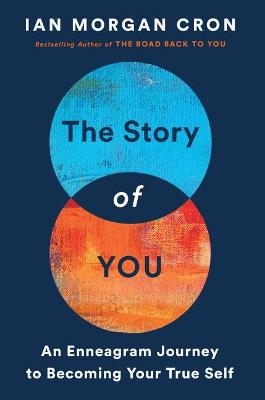 The Story of You - Ian Morgan Cron