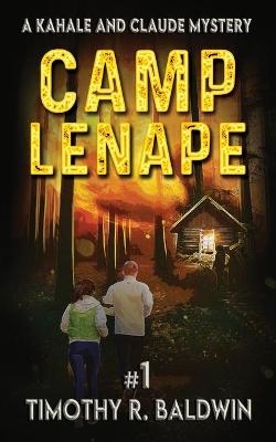Camp Lenape - Timothy R Baldwin