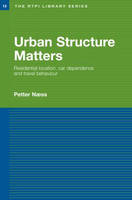 Urban Structure Matters -  Petter Naess