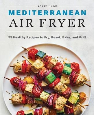 Mediterranean Air Fryer -  Hale K
