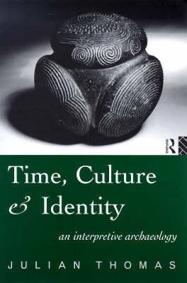 Time, Culture and Identity -  Julian Thomas