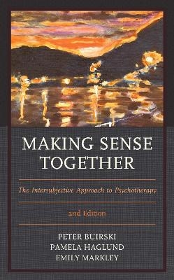 Making Sense Together - Peter Buirski, Pamela Haglund, Emily Markley