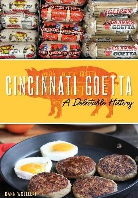 Cincinnati Goetta - Dann Woellert