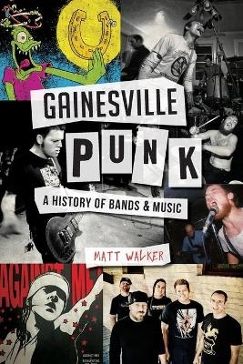 Gainesville Punk - Matt Walker