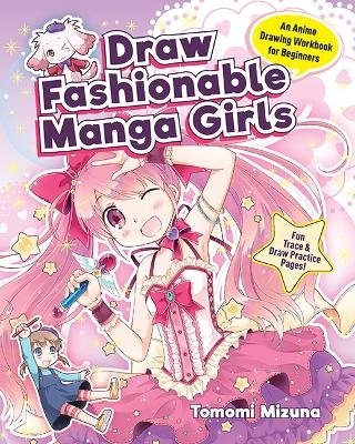 Draw Fashionable Manga Girls - Tomomi Mizuna