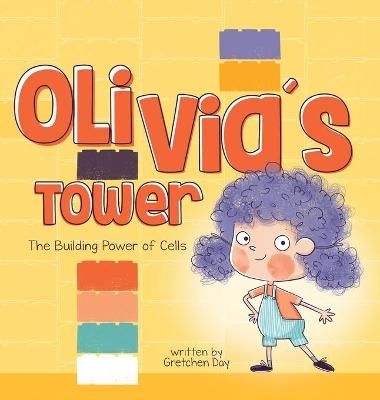 Olivia's Tower - Gretchen Day