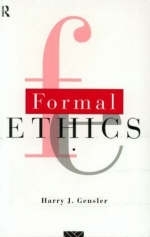 Formal Ethics -  Harry J. Gensler