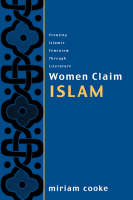 Women Claim Islam -  Miriam Cooke