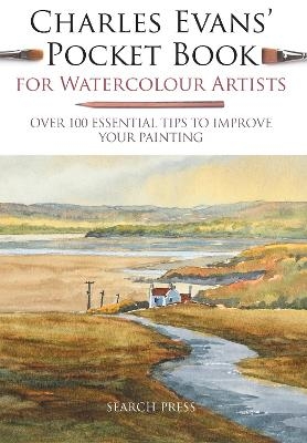 Charles Evans’ Pocket Book for Watercolour Artists - Charles Evans