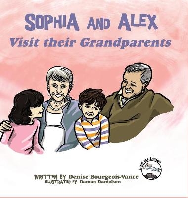 Sophia and Alex Visit their Grandparents - Denise Bourgeois-Vance