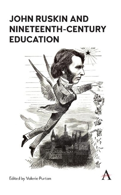 John Ruskin and Nineteenth-Century Education - 