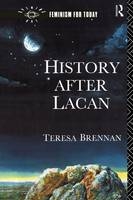 History After Lacan -  Teresa Brennan