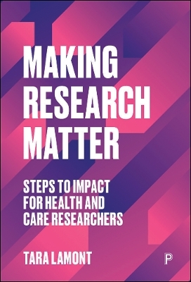 Making Research Matter - Tara Lamont