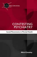 Contesting Psychiatry -  Nick Crossley