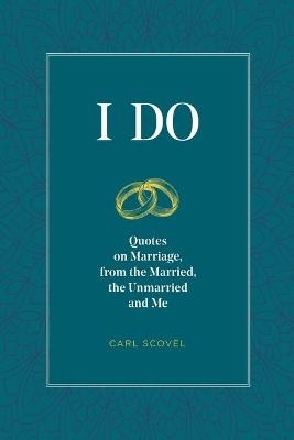 I Do - Carl Scovel