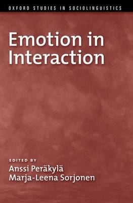 Emotion in Interaction -  Anssi Per?kyl?,  Marja-Leena Sorjonen