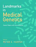 Landmarks in Medical Genetics - 