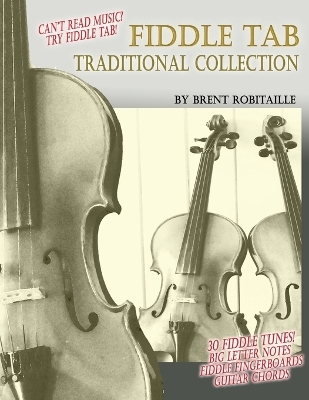 Fiddle Tab Traditional Collection - Brent C Robitaille