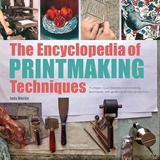 The Encyclopedia of Printmaking Techniques - Martin, Judy