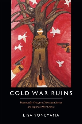 Cold War Ruins - Lisa Yoneyama