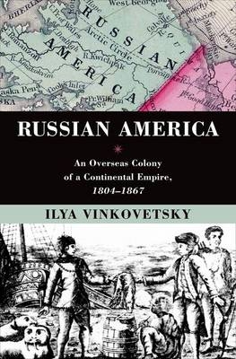 Russian America -  Ilya Vinkovetsky