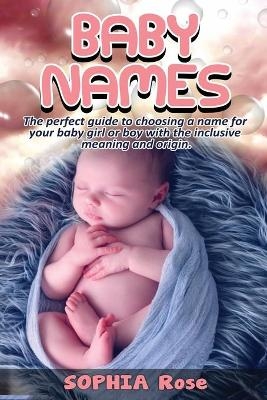Baby Names - Sophia Rose
