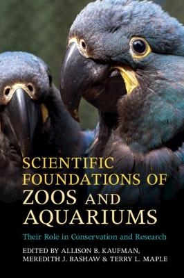 Scientific Foundations of Zoos and Aquariums - 