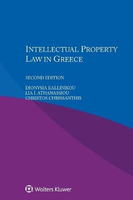 Intellectual Property Law in Greece - Dionysia Kallinikou, Lia I. Athanassiou