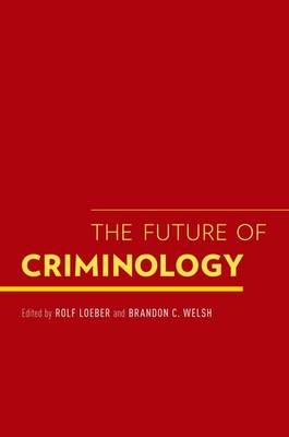 Future of Criminology - 