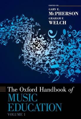 Oxford Handbook of Music Education, Volume 1 - 