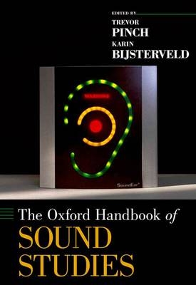 Oxford Handbook of Sound Studies - 