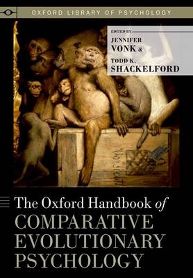 Oxford Handbook of Comparative Evolutionary Psychology - 