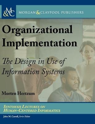 Organizational Implementation - Morten Hertzum
