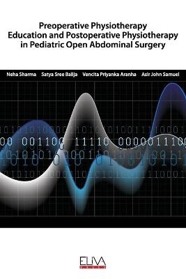 Preoperative Physiotherapy Education and Postoperative physiotherapy in Pediatric Open Abdominal Surgery - Satya Sree Balija, Vencita Priyanka Aranha, Asir John Samuel