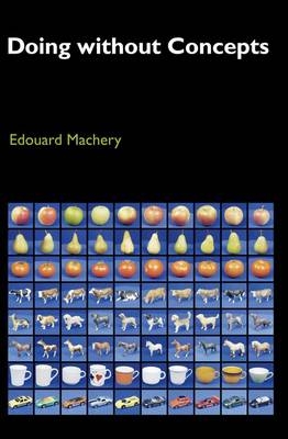 Doing without Concepts -  Edouard Machery