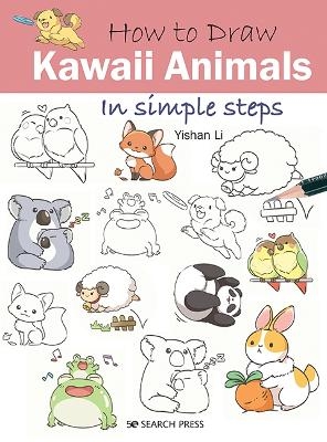 How to Draw: Kawaii Animals - Yishan Li
