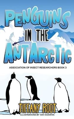 Penguins in the Antarctic - Tiffany Root