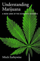 Understanding Marijuana -  Mitch Earleywine