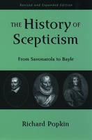 History of Scepticism -  Richard H. Popkin