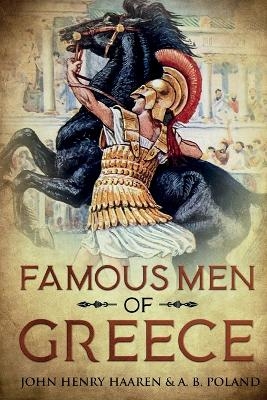 Famous Men of Greece - John Henry Haaren