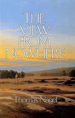 View From Nowhere -  Thomas Nagel