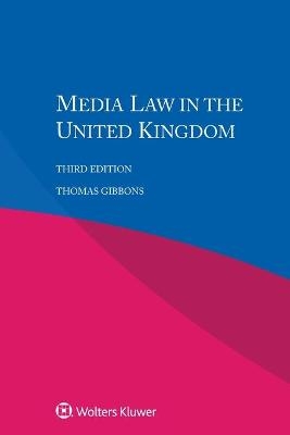Media Law in the United Kingdom - Thomas Gibbons