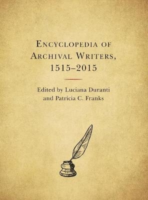 Encyclopedia of Archival Writers, 1515 - 2015 - 