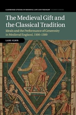 The Medieval Gift and the Classical Tradition - Lars Kjær