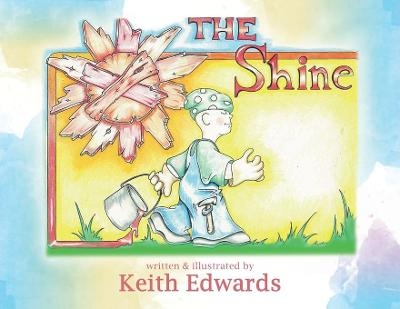 The shine - Keith H Edwards