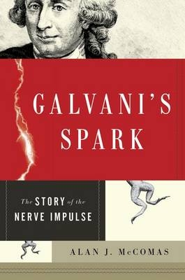Galvani's Spark -  Alan McComas