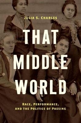 That Middle World - Julia S. Charles