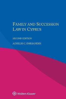 Family and Succession Law in Cyprus - Achilles C. Emilianides