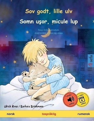 Sov godt, lille ulv - Somn uÂ¿or, micule lup (norsk - rumensk) - Ulrich Renz