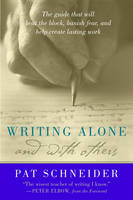 Writing Alone and with Others -  Pat Schneider